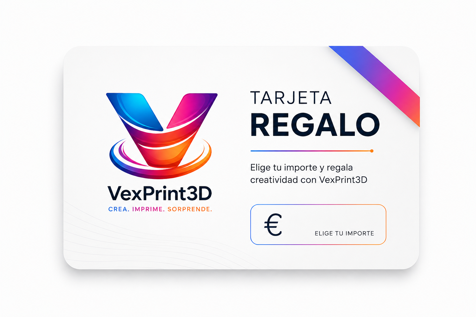 Tarjeta regalo VexPrint3D 🎁